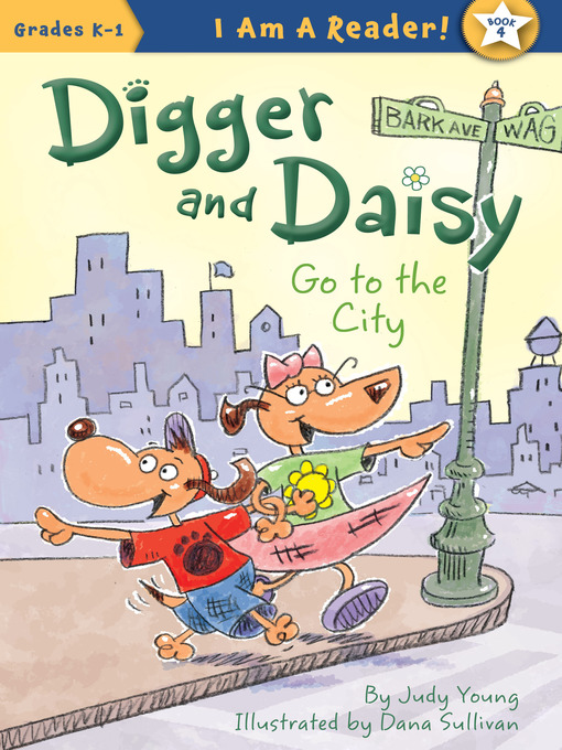 Cover of Digger and Daisy Go to the City